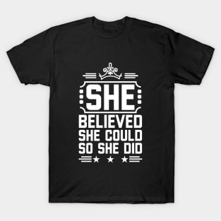 Believe Yourself Quotes For Girls T-Shirt